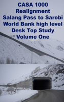 CASA 1000 Realignment-Salang Pass to Sarobi-World Bank high level Desk Top Study