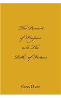 The Pursuit of Purpose and The Path of Virtues