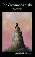 Crossroads of the Never