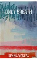 Only Breath: A Ghost Story