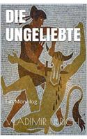 Die Ungeliebte