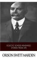 Eclectic School Readings: Stories from Life(English)