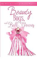 Beauty, Boys, and Ball Gowns