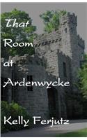 That Room at Ardenwycke