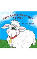 Jory Lamb Went Out to Play