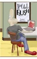 Merciful Flush