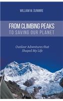 From Climbing Peaks to Saving Our Planet