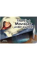 There's a Monster Under My Bed!