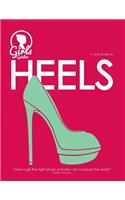 Heels. Girls guide to heels