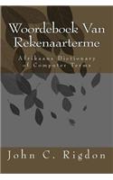 Woordeboek Van Rekenaarterme: Afrikaans Dictionary of Computer Terms