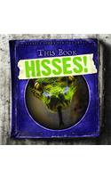 This Book Hisses!