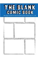 Blank Comic Books for Kids: 6 Equal Comics Panels,7"x10", 80 Pages, Blank Comic Strips, Sketching Your Own Comics, Blank Graphic Novel