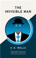 The Invisible Man (Amazonclassics Edition)