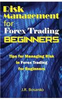 Risk Management for Forex Trading Beginners