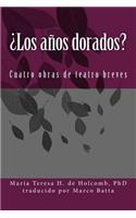 ¿los Años Dorados?