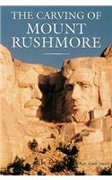 The Carving of Mount Rushmore