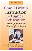 Small Group Instruction in Higher Education