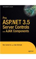 Pro ASP.NET 3.5 Server Controls and Ajax Components
