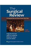 The Surgical Review: An Integrated Basic and Clinical Science Study Guide