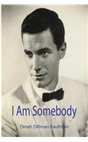 I am Somebody