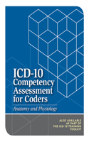 ICD-10 Competency Assessment for Coders: Anatomy and Physiology (2013 Update)