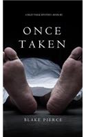 Once Taken (a Riley Paige Mystery--Book #2)