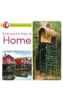 Everyone Has a Home: (Little World Everyone Everywhere)