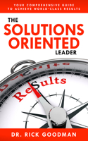 Solutions Oriented Leader