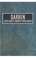 DARREN 2020 Week/Month View Diary: January to December 2020 Week and Month view Planner: Weekly Planner also suitable as an appointment diary, personal planner. A personalised gift fo