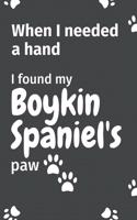 When I needed a hand, I found my Boykin Spaniel's paw: For Boykin Spaniel Puppy Fans