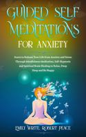 Guided Self Meditations for Anxiety