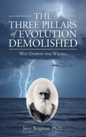 Three Pillars of Evolution Demolished