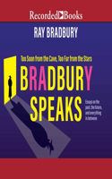 Bradbury Speaks