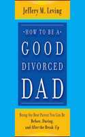 How to Be a Good Divorced Dad