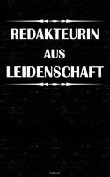 Redakteurin aus Leidenschaft Notizbuch