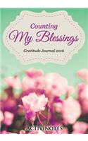 Counting My Blessings Gratitude Journal 2016