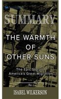 Summary of The Warmth of Other Suns: The Epic Story of America's Great Migration by Isabel Wilkerson