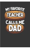 My Favorite Teacher Calls Me Dad