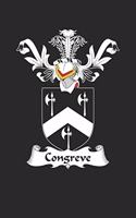 Congreve: Congreve Coat of Arms and Family Crest Notebook Journal (6 x 9 - 100 pages)