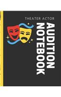 Theater Actor Audition Notebook
