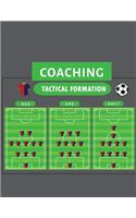 Coaching Tactical Formation: Soccer Training Journal and Book For Player and Coach - Soccer Notebook Tracker