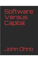 Software Versus Capital