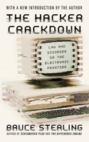 Hacker Crackdown: Law and Disorder on the Electronic Frontier