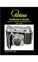 Retina Collector's Guide Fascicle 3: Retina and Retinette Cameras 1945 - 1954: RCG Fascicle 3: 1945 - 1954 2nd edition