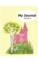 My Journal - Volume 2: 50 Writing Prompts for Kids - Write / Draw / Fill-In - 100 Pages - Feelings Journal - Thinking Journal - Large 8.5" X 11" - Pink Castle Design Cover