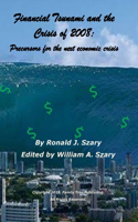 Financial Tsunami and the Crisis of 2008