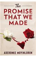 The Promise That We Made: (1 Promise)
