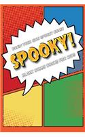 Draw your own spooky comic: SPOOKY!: Blank comic books for kids: Draw your own cartoon book, 6" x 9", 6x9 journal, glossy cover, blank comic strip templates, 110 pages, art ske