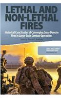 Lethal and Non-Lethal Fires