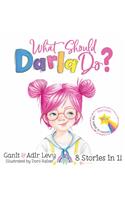 What Should Darla Do?